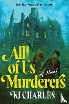 Charles, Kj - All of Us Murderers