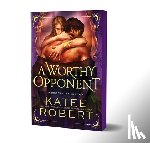 Robert, Katee - Robert, K: Worthy Opponent (Deluxe Edition)