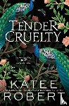 Robert, Katee - Tender Cruelty