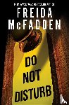 McFadden, Freida - Do Not Disturb