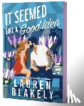 Blakely, Lauren - It Seemed Like a Good Idea (Deluxe Edition)