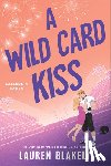 Blakely, Lauren - A Wild Card Kiss