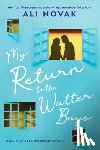 Novak, Ali - Novak, A: My Return to the Walter Boys