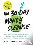 Feinstein Gerstley, Ashley - The 30-Day Money Cleanse