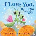 Rossner, Rose - I Love You, My Huggy Buggy