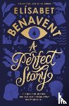Benavent, Elisabet - A Perfect Story