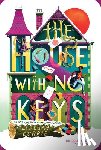 Currie, Lindsay - The House with No Keys