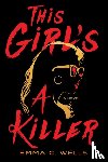 Wells, Emma - This Girl's a Killer