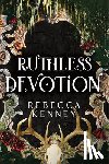 Kenney, Rebecca - Ruthless Devotion (Standard Edition)