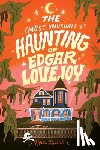 Parrish, Roan - The Most Unusual Haunting of Edgar Lovejoy