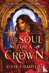 Rameera, Alysha - Her Soul for a Crown (Standard Edition)