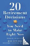 LeVitre, Ray - 20 Retirement Decisions You Need to Make Right Now