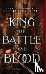 St Clair, Scarlett - King of Battle and Blood