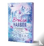 Cowles, Catherine - Cowles, C: Broken Harbor (Deluxe Edition)