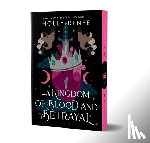 Renee, Holly - A Kingdom of Blood and Betrayal (Deluxe Edition)