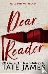 James, Tate - Dear Reader