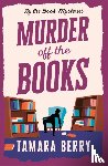 Berry, Tamara - Murder Off the Books