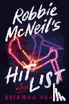 Heath, Brianna - Robbie McNeil's Hit List