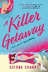 Sharpe, Sienna - A Killer Getaway