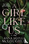 McLoughlin, Anna Sophia - A Girl Like Us