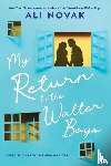 Novak, Ali - My Return to the Walter Boys