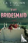 Quinn, Cate - The Bridesmaid