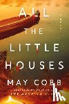 Cobb, May - All the Little Houses