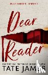 James, Tate - Dear Reader (Standard Edition)