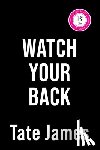 James, Tate - Watch Your Back (Standard Edition)