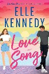 Kennedy, Elle - Kennedy, E: Love Song (Standard Edition)