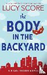Score, Lucy - The Body in the Backyard
