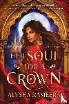 Rameera, Alysha - Her Soul for a Crown