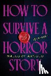 Arnold, Mallory - How to Survive a Horror Story (Standard Edition)