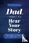 Mason, Jeffrey - Dad, I Want to Hear Your Story