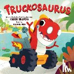 Shapiro, Karen - Truckosaurus
