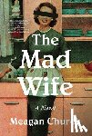 Church, Meagan - The Mad Wife