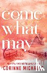 Michaels, Corinne - Come What May (Standard Edition)