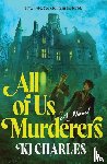 Charles, KJ - All of Us Murderers