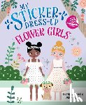 Anglicas, Louise - My Sticker Dress-Up: Flower Girls