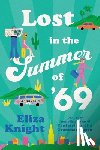 Knight, Eliza - Lost in the Summer of '69