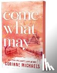 Michaels, Corinne - Come What May
