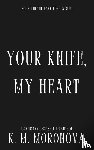 Moronova, K.M. - Your Knife, My Heart