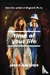 Hastings, Jessa - Hastings, J: Time of Your Life