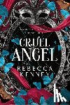Kenney, Rebecca - Cruel Angel (Standard Edition)