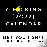 Sourcebooks - A F*cking 2027 Wall Calendar