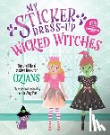 Anglicas, Louise - My Sticker Dress-Up: Wicked Witches