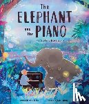 Hiller, Colette - The Elephant and the Piano