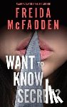 McFadden, Freida - Want to Know a Secret?