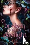 Helen, Elizabeth - Broken by Daylight (Standard Edition)