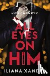 Xander, Iliana - All Eyes on Him